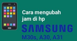 Cara Mengatur Jam di Hp Samsung A30