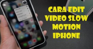Cara Mengedit Video Slow Motion di iPhone